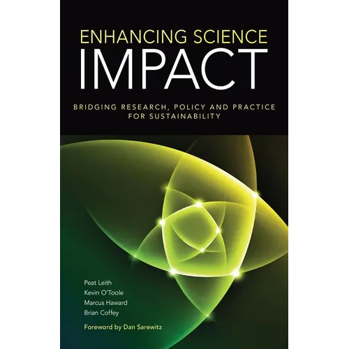 Enhancing Science Impact: Bridging Research, Policy and Practice for Sustainability