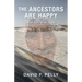 The Ancestors Are Happy: True Tales of the Arctic