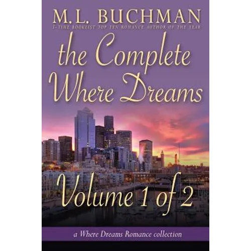 The Complete Where Dreams - Volume 1 of 2: a Pike Place Market Seattle romance collection - Paperback
