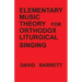 Elementary Music Theory for Orthodox Liturgical Singing