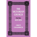 The Victorian Church: Part One 1829-1859