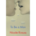 To Be a Man: Stories
