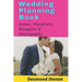 Wedding Planning Book: Duties, Checklists, Reception & Photography