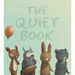 The Quiet Book