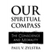 Our Spiritual Compass: The Conscience and Morality