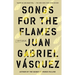 Songs for the Flames: Stories