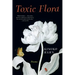 Toxic Flora: Poems