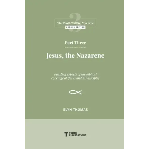 Part Three: Jesus, the Nazarene