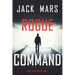 Rogue Command (A Troy Stark Thriller-Book #2)