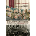 Courtwatchers: Eyewitness Accounts in Supreme Court History