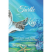 Turtle Key: A Novel about Love, Family and Rescuing Sea Turtles