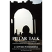Pillar Talk: Or Backcloth and Ashes