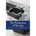 The Production of Security (Large Print Edition)