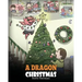 A Dragon Christmas: Help Your Dragon Prepare for Christmas. A Cute Children Story To Celebrate The Most Special Day of The Year.