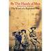 By the Hands of Men, Book Five: Robert The Wrath of a Righteous Man