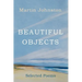 Beautiful Objects: Selected Poems