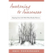 Awakening to Awareness: Aligning Your Life with What Really Matters