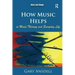 How Music Helps in Music Therapy and Everyday Life