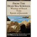 From the Dead Sea Scrolls: The Books of Wisdom of Sirach, Tobit, and Epistle of Jeremiah: Re-Presented by Robert J. Bagley III, MA