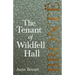 The Tenant of Wildfell Hall; Including Introductory Essays by Virginia Woolf, Charlotte Brontë and Clement K. Shorter