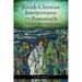Jewish-Christian Interpretation of the Pentateuch in the Pseudo-Clementine Homilies