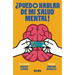 ¿Puedo Hablar de Mi Salud Mental! / Can I Talk about My Mental Health?!