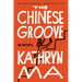 The Chinese Groove