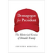 Demagogue for President: The Rhetorical Genius of Donald Trump