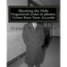 Shooting the Mob: Organized crime in photos. Crime Boss Tony Accardo