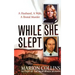 While She Slept: A Husband, a Wife, a Brutal Murder