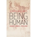 Being Human: Bodies, Minds, Persons