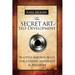The Secret Art of Self-Development