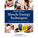 Muscle Energy Techniques, Second Edition: A Practical Guide for Physical Therapists