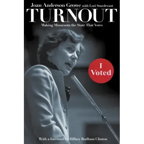 Turnout: Making Minnesota the State That Votes