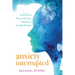 Anxiety Interrupted: Invite God's Peace Into Your Questions, Doubts, and Fears