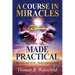 A Course in Miracles Made Practical: Keys to Discover ACIM Mystic's Journey to Belief