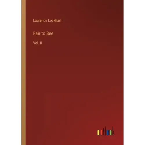 Fair to See: Vol. II
