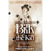 The Demise of Billy the Kid: Book One of The Memoirs of H.H. Lomax