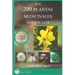Las 200 Plantas Medicinales más eficaces