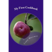My First Cookbook: -an Interactive Journey to Culinary Skills