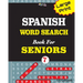 Large Print SPANISH WORD SEARCH Book For SENIORS; VOL.7