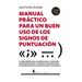 Manual Practico Para Un Buen USO de Los Signos de Puntuacion
