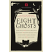 Eight Ghosts: The English Heritage Book of Ghost Stories