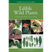 Edible Wild Plants: Wild Foods from Dirt to Plate