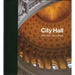 City Hall: Masterpieces of American Civic Architecture
