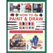 How to Paint & Draw: A Step-By-Step Course on Practical & Creative Techniques