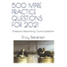 500 Mpre Practice Questions for 2021: Professional Responsibility Course Supplement