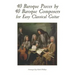 40 Baroque Pieces by 40 Baroque Composers for Easy Classical Guitar