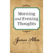 Morning and Evening Thoughts