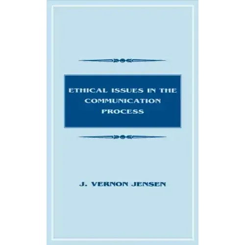 Ethical Issues in the Communication Process